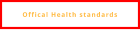 Offical Health standards