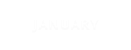 JANUARY