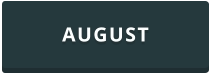 AUGUST