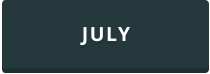 JULY