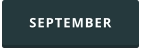 SEPTEMBER